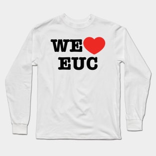 We Love EUC Electric Unicycle Cool Long Sleeve T-Shirt